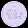 When You Want to Rave by Qrion cover art