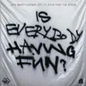 Is Everybody Having Fun? by Gorgon City cover art