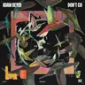Don’t Go by Adam Beyer cover art
