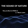 The Sound of Nature - Extended 2k20 Mix by Talla 2XLC cover art