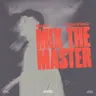 Mix the Master (extended mix) cover art