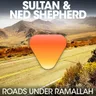 Roads Under Ramallah - Ambient Reprise by Sultan + Shepard cover art