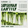 Superman Can't Fly - Josh Butler Remix cover art
