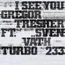 I See You by Sven Väth cover art