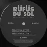 Treat You Better by Rufus Du Sol cover art
