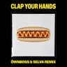 Clap Your Hands - Öwnboss & Selva Radio Extended cover art