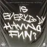Is Everybody Having Fun? (feat. rhys from the sticks) - bullet tooth Remix cover art