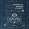 Encore (Extended Mix) by NoNameLeft cover art