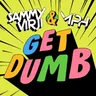 Get Dumb by Sammy Virji cover art