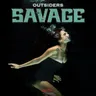 Savage (feat. Annicke Shireen) - Original Mix by Outsiders cover art