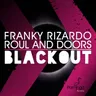 Blackout - Radio Edit by Franky Rizardo cover art