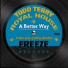 A Better Way - That Kid Chris Extended Remix by Todd Terry cover art