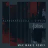 Follow (Max Manie Remix) by Klangkarussell cover art