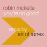 You're No Good (Art of Tones Remix) cover art