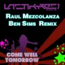 Come Well Tomorrow - Ben Sims Remix cover art