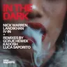 In The Dark - Luca Saporito Remix by Nick Warren cover art