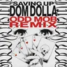Saving Up by Dom Dolla cover art