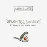 Operator (Ring Ring) [feat. Dances With White Girls] by Chris Lake cover art
