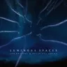 Luminous Spaces - Edit by Jon Hopkins cover art