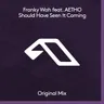 Should Have Seen It Coming (Extended Mix) cover art