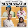 Mamazala (feat. Mashudu) by Kelvin Momo cover art