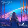 Mirage (Original Mix) by Talla 2XLC cover art