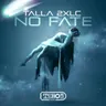No Fate (Extended Mix) by Talla 2XLC cover art