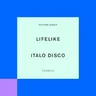 Italo Disco by Lifelike cover art
