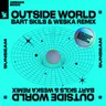 Outside World - Bart Skils & Weska Remix by Bart Skils cover art