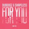 For You by Dubdogz cover art