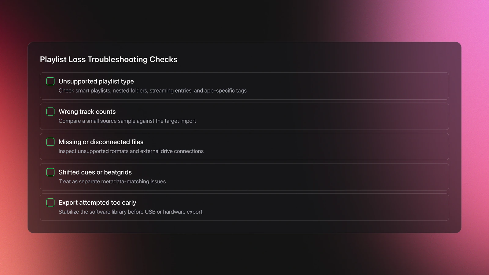 Checklist card for diagnosing playlist loss after cross-platform migration