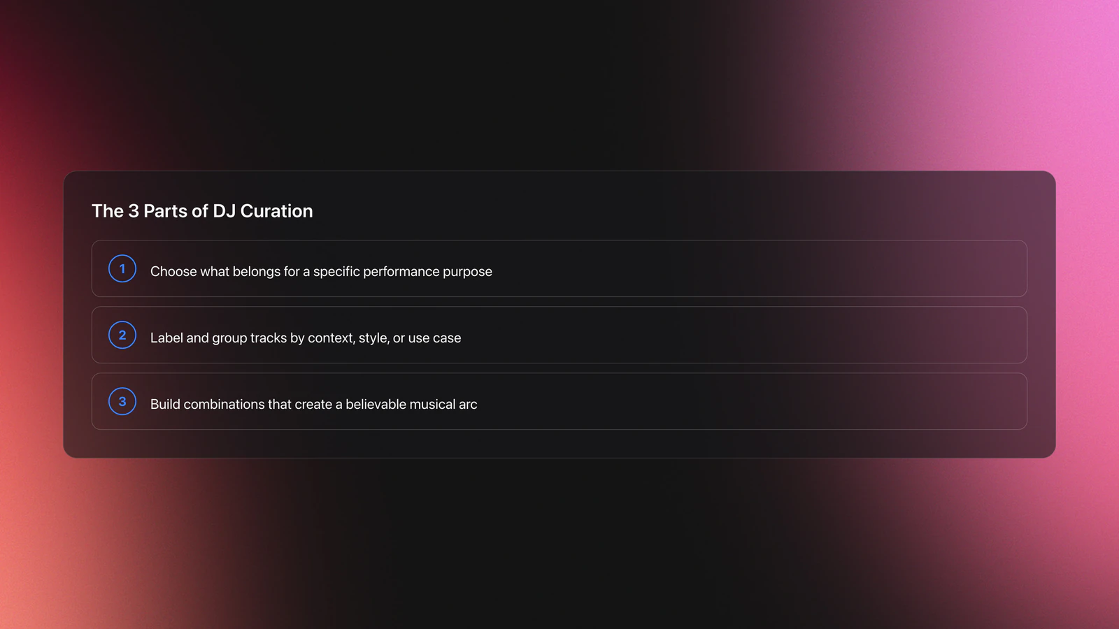 Steps card showing the three parts of DJ curation: select, organize, and sequence