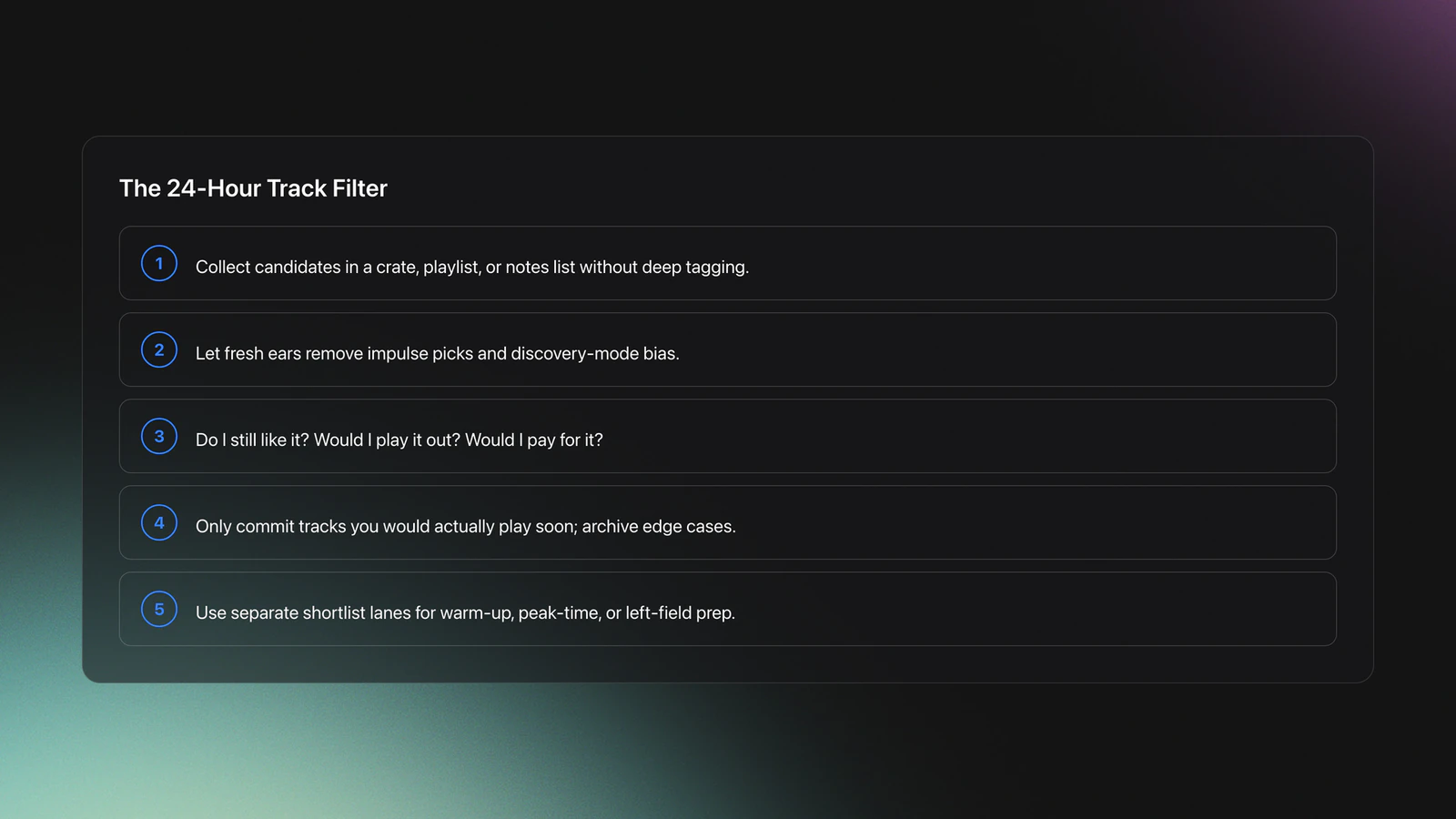 Five-step card showing how to curate tracks with a 24-hour waiting period and second-pass review